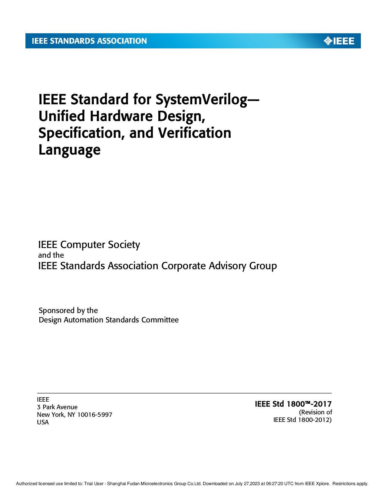 IEEE Std 1800-2017 (Revision of IEEE Std 1800-2012) IEEE Standard for SystemVerilog—Unified Hardware Design, Specification, and Verification Language